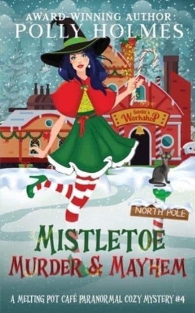 Книга Mistletoe, Murder & Mayhem