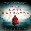 Her Last Betrayal by Pam Lecky Paperback Book 9780008464875