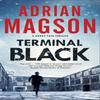 Terminal Black by Adrian Magson Hardback Book 9780727889478
