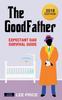 The The GoodFather : Expectant Dad Survival Guide [2018 Edition] Book