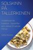 Книга Solskinn Pa Tallerkenen : Middelhavsmat Kokebok - Oppskrifter Som Vekker Smakfulle Minner