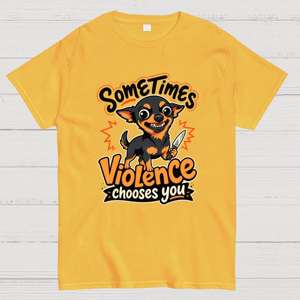 Violence Chooses You Cotton Casual Cool Loose T-Shirt