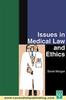 The Issues In Medical Law and Ethics Book