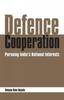 Книга Defence Cooperation : Pursing India's National Interests