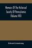 Книга Memoirs Of The Historical Society Of Pennsylvania Volume Viii Containing The M by Edward Armstrong - Paperback