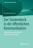 The Der Sundenbock In Der Oeffentlichen Kommunikation : Schuldzuweisungsrituale In Der Medienberichterstattung Book