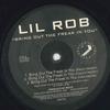 12-дюймовая пластинка LIL ROB - Bring Out The Freak In YOU URCD1064 UPSTAIRS 2005 США Рэп и хип-хоп/R&B Б/У