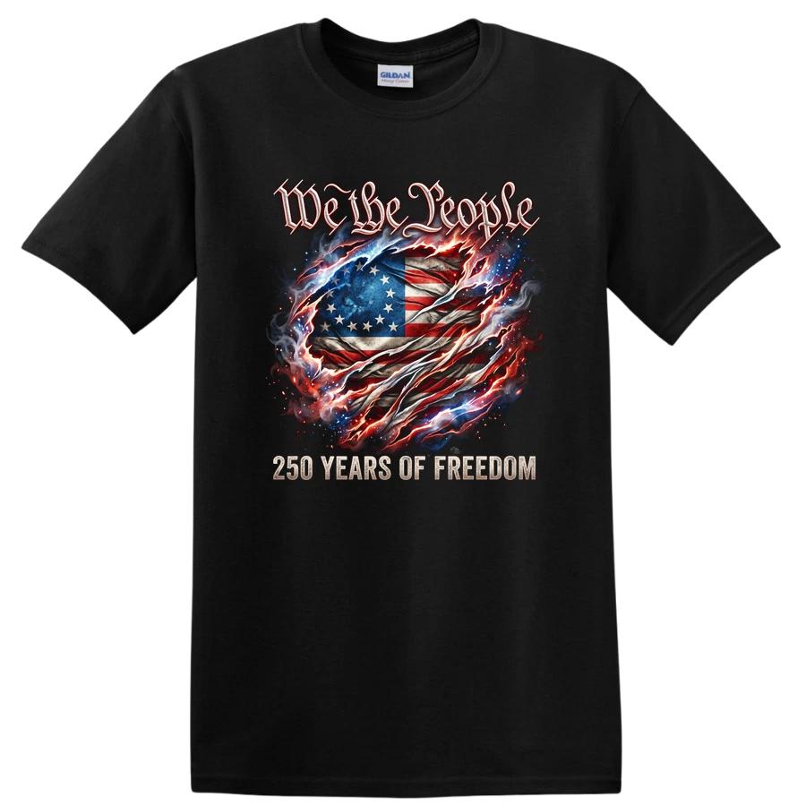 We the People 250 Years of Freedom USA T Shirt Independence Vintage Tee