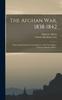 Книга The Afghan War, 1838-1842 : From the Journal and Correspondence of the Late Major - General Augustus Abbott -