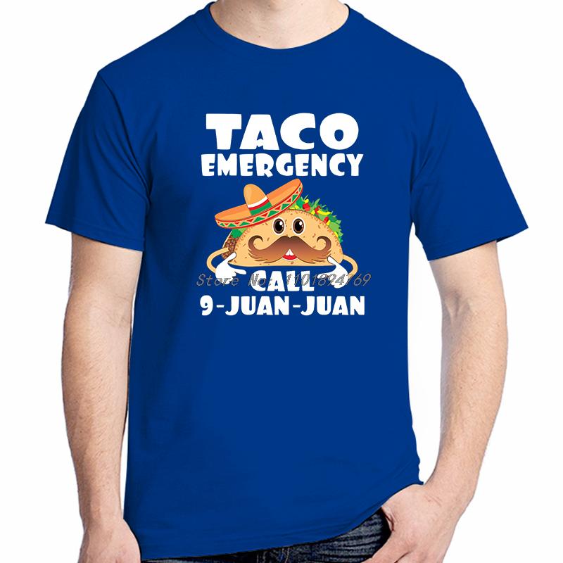 Taco Emergency Call 9 Juan Funny Graphic T Shirts Cotton Short Sleeve Tshirts Unisex Streetwear Breathable Printing T Shirt