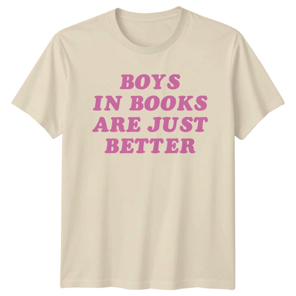 Boys In Books Are Just Better TShirt Book Lover TShirt
