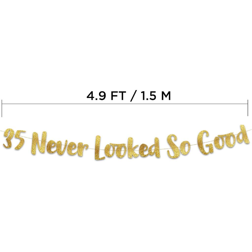 35 Never Looked So Good Gold Glitter Banner - 35th Anniversary and Birthday Party Decorations