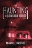 Книга The Haunting of Crimshaw Manor
