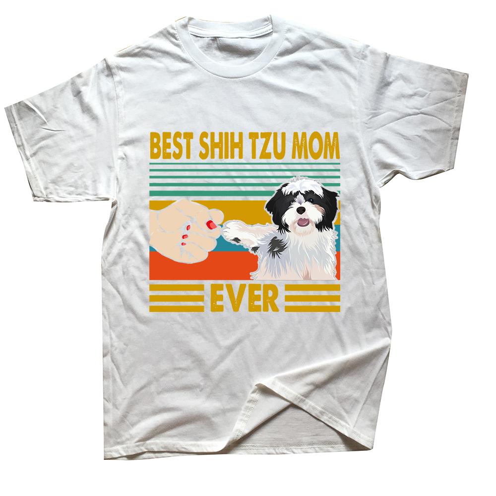 Best Shih Tzu Mom Ever Funny Dog Owner T Shirts Summer Graphic Cotton Streetwear Short Sleeve Birthday Gifts Tshirt Men