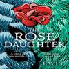 The Rose Daughter by Maria Lewis Paperback Book 9780349427232