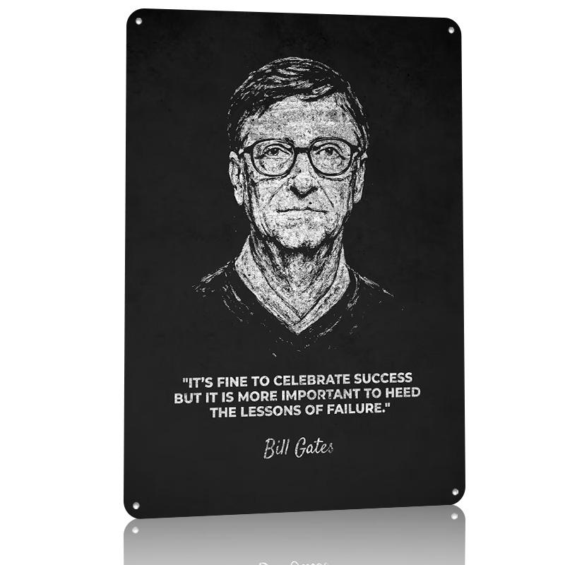 Bill Gates Heed The Lessons Quotes Metal Poster Customized Wall Art Retro Vintage Metal Signs for Man Cave Decor Room Wand Deko