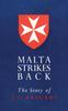 Книга Malta Strikes Back : The Story of 231 Brigade