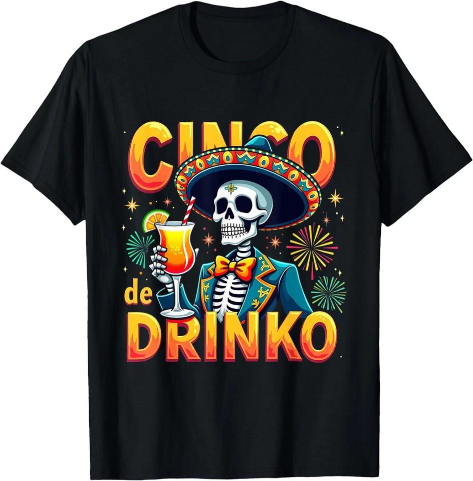 Funny Mexican Cinco de Drinko Cinco De Mayo Fiesta T-Shirt Unisex Tee