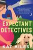 Книга The Expectant Detectives : A Mystery