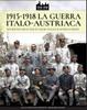 Книга 1915-1918 La Guerra Italo-Austriaca : 1915-1918 the Great War In Color - Italian & Austrian Front : 1