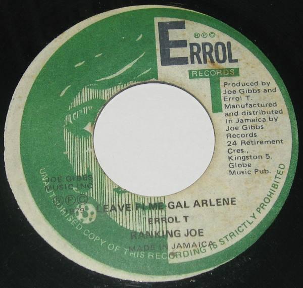 7-дюймовая пластинка RANKING JOE / JOE GIBBS & THE PROFE - Leave Fi Me Gal Arlene / Arlene НЕТ Errol T Records 1979 Ямайка Регги, Ска и Даб Б/У