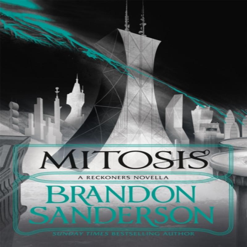 Mitosis by Brandon Sanderson Hardback Book 9781473209350