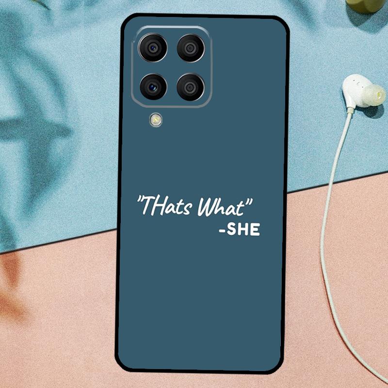Michael Scott That’s What She Said For Samsung Galaxy M31 M11 M23 M12 M13 M14 M15 M35 M55 M34 M54 M33 M53 M32 M52 M06 M16 Case