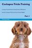 Книга Cockapoo Tricks Training Cockapoo Tricks & Games Training Tracker & Workbook. Includes : Cockapoo Multi-Level Tricks, Games & Agility. Part 1