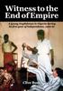 Книга Witness To the End of Empire : A Young Englishman In Nigeria During Its First Year of Independence, 1960-61