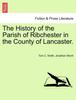 Книга The History of the Parish of Ribchester In the County of Lancaster.