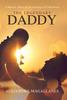 Книга The Legendary Daddy : A Memoir About the Beginnings of Fatherhood
