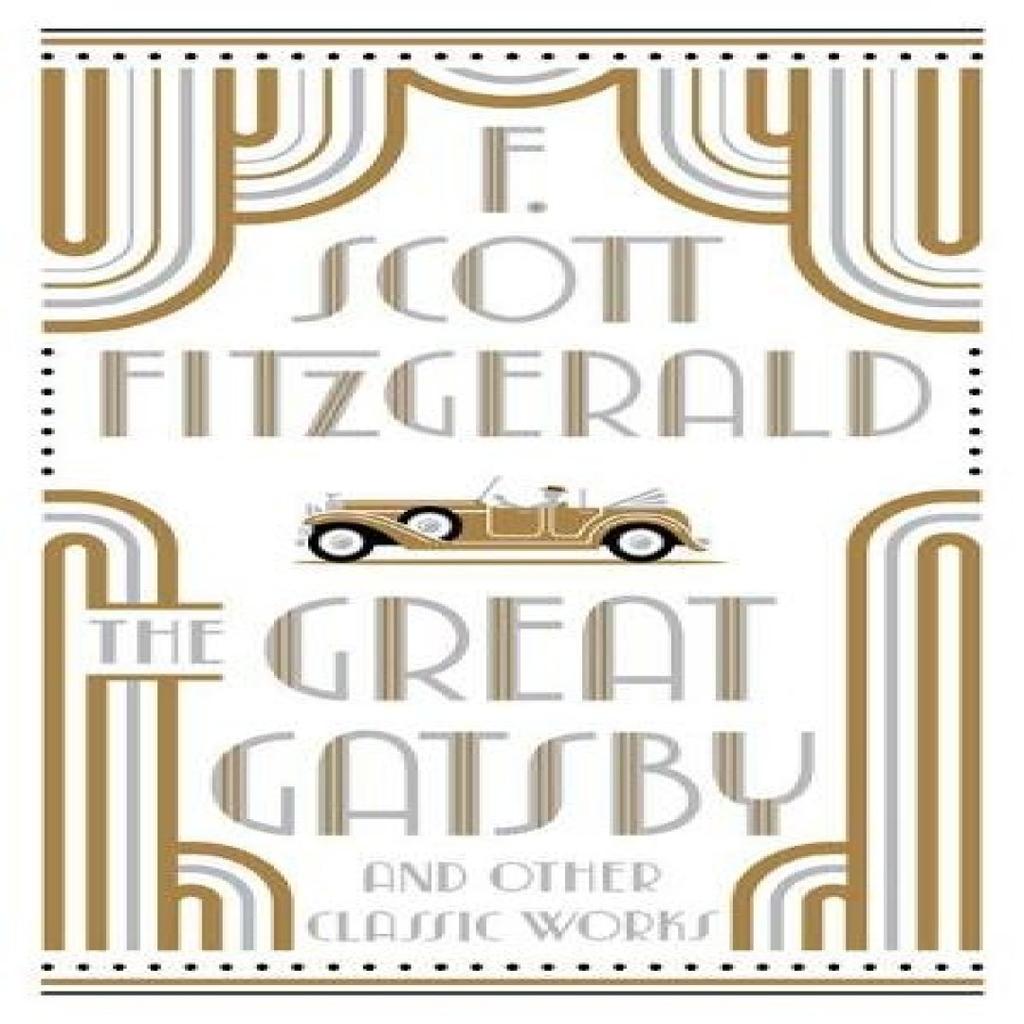 The Great Gatsby and Other Classic Works by F. Scott Fitzgerald Hardback Book 9781435170513