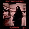 12-дюймовая пластинка BEAT THE SHARKS Runaway EDIT3305 Sedition 1985 UK Rock Б/у