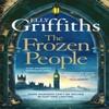 The Frozen People by Elly Griffiths Hardback Book 9781529433333