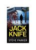 The JACK KNIFE a Pulse-pounding British Crime Thriller with an Astonishing Twist Book