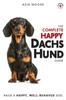 Книга The Complete Happy Dachshund Guide : The A-Z Dachshund Manual for New and Experienced Owners