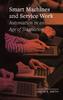 Книга Smart Machines and Service Work : Automation In an Age of Stagnation