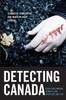 Книга Detecting Canada : Essays On Canadian Crime Fiction, Television, and Film