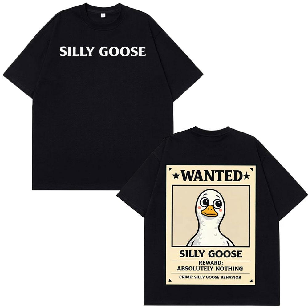 Wanted Silly Goose Funny Meme Tshirt Men Women Fashion Clothing Tshirt Shortsleeved Loose Casual Cotton High Quality Tshirts