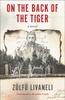 Книга On The Back Of The Tiger : A Novel