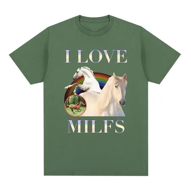 I Love Milfs Funny Meme Horse Graphic Print T Shirts Unisex Women Casual Cotton Tshirt Fashion Vintage Summer Short Sleeve Tops