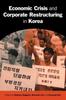 Книга Economic Crisis and Corporate Restructuring In Korea : Reforming the Chaebol
