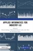 The Applied Informatics for Industry 4.0 Book