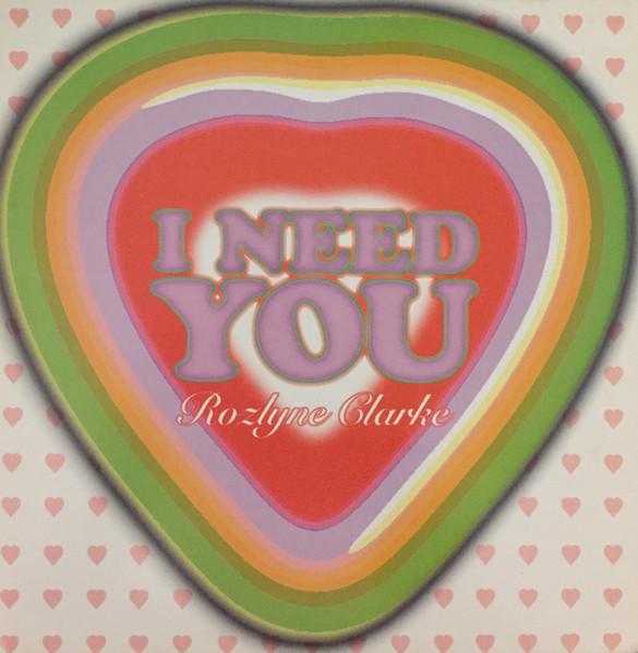 12-дюймовая пластинка ROZLYNE CLARKE - I Need You 120296 Musidisc 1996 Франция Танцевальная и Электронная