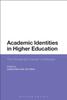 Книга Academic Identities In Higher Education : The Changing European Landscape