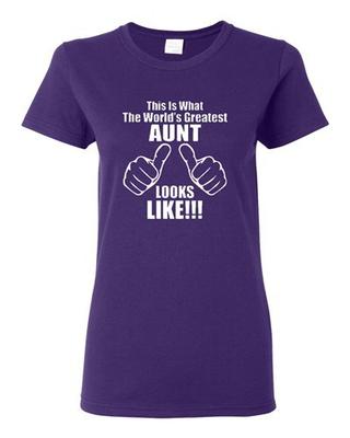 Ladies This Is What The World's Greatest Aunt Auntie Gift Novelty T-Shirt Tee Unisex T-Shirt