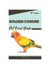 Книга Golden Conure : Pet Bird Guide