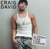 CD CRAIG DAVID - Slicker Than Your Average TWR00252,246780 Wildstar Record 2002 Europe Dance & Electronica Used