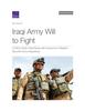 Книга Iraqi Army Will To Fight : A Will-To-Fight Case Study with Lessons for Western Security Force Assistance