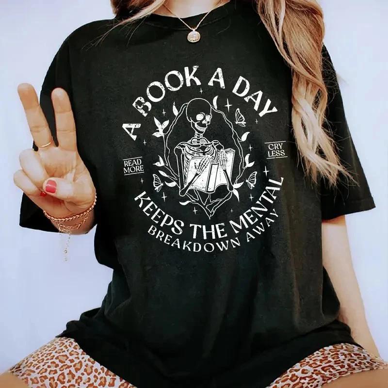A Book A Day Keep The Mental Breakdown Away T-Shirt